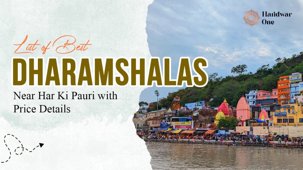 List of best dharamshalas near har ki pauri with price